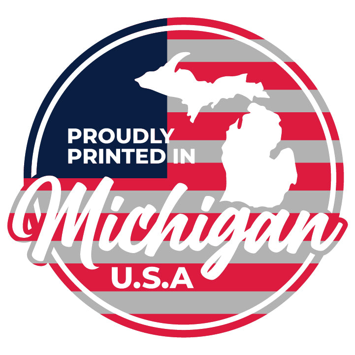 Map of Michigan in a USA flag circular badge with text stating 'proudly printed in Michigan USA'.