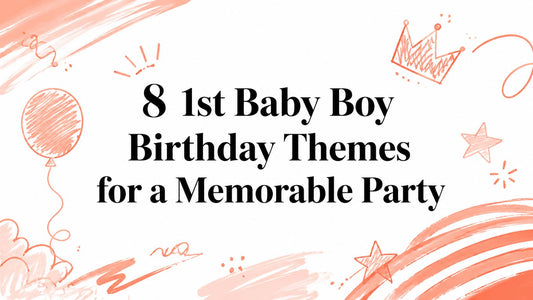 8 1st Baby Boy Birthday Themes for a Memorable Party