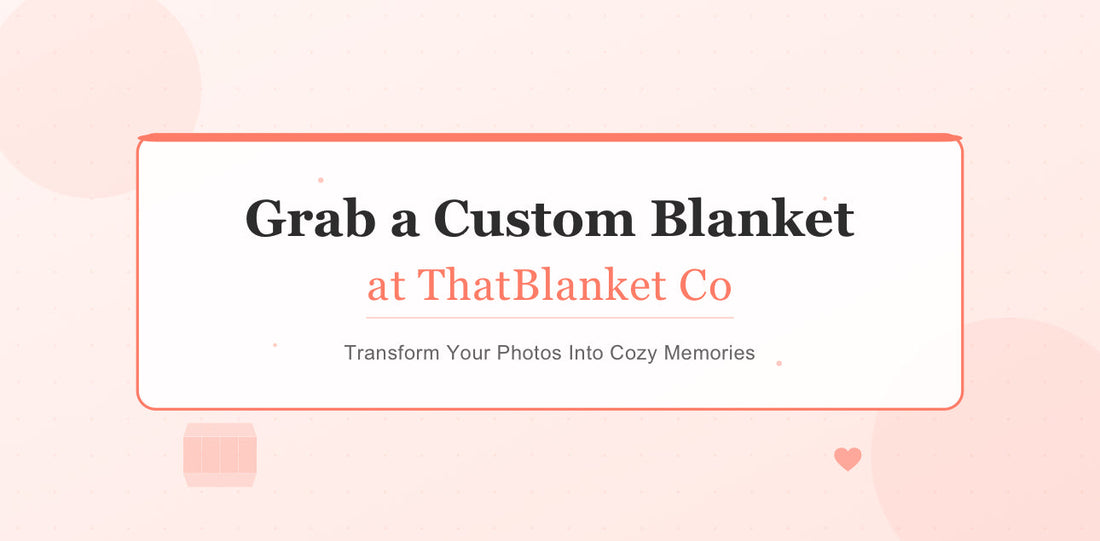 Grab a Photo Blanket: The Essential Guide for 2025