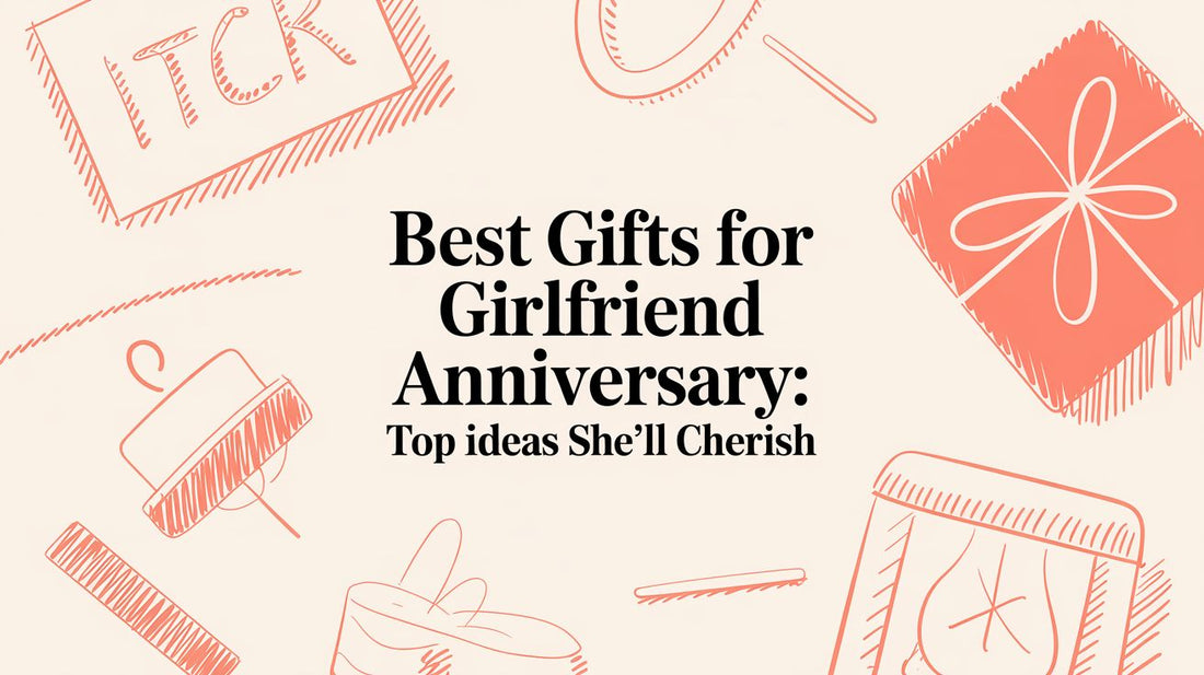 Best gifts for girlfriend anniversary: Top ideas she'll cherish