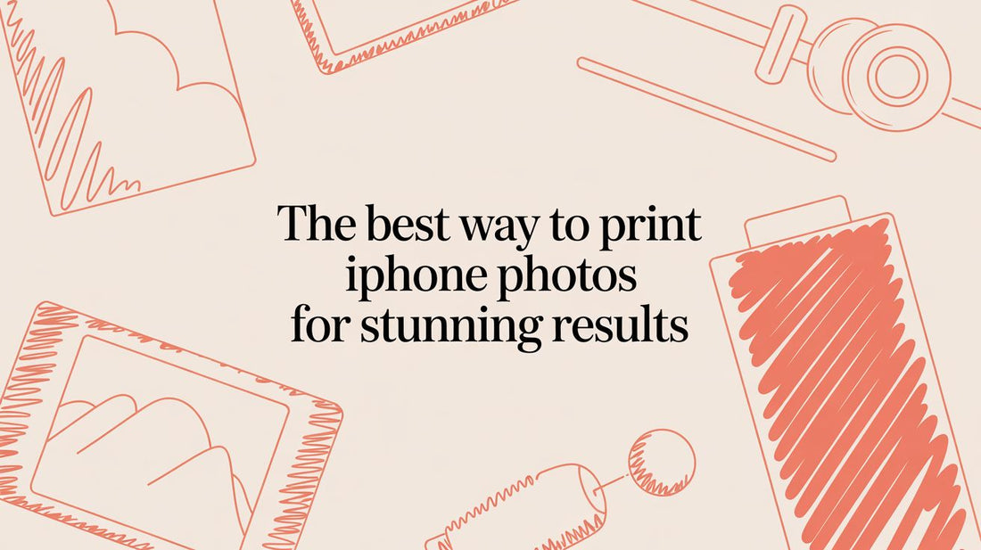 The Best Way to Print iPhone Photos for Stunning Results