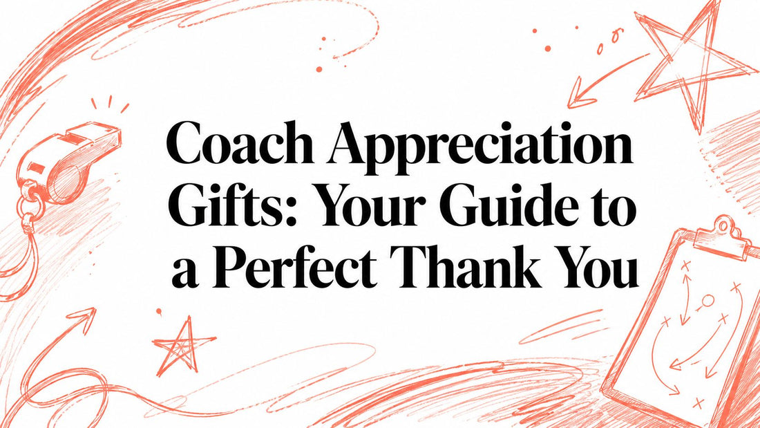 Coach Appreciation Gifts: Your Guide to a Perfect Thank You