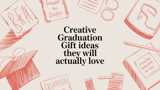 Creative Graduation Gift Ideas They Will Actually Love