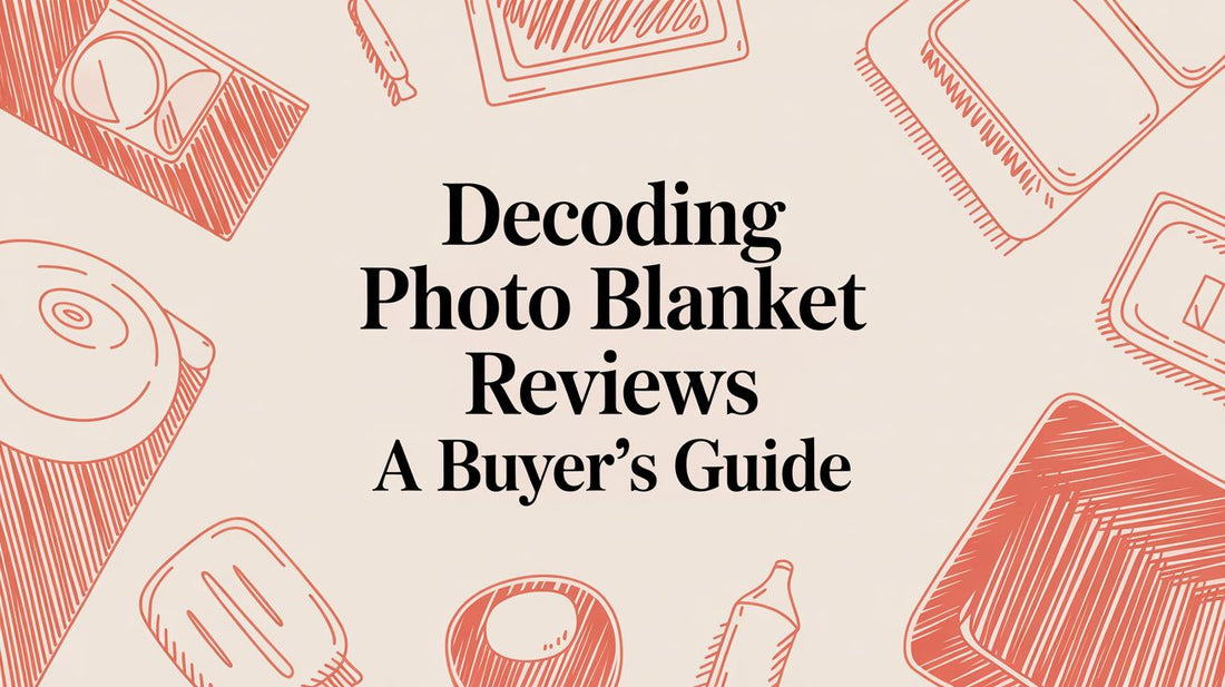 Decoding Photo Blanket Reviews: A Buyer's Guide