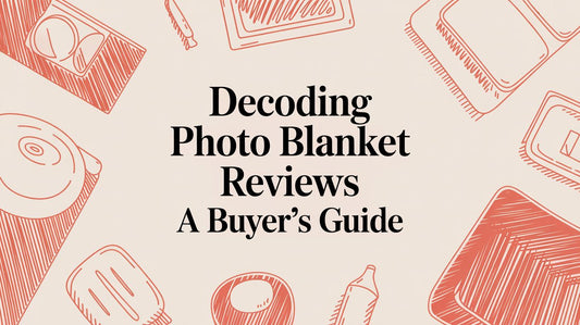 Decoding Photo Blanket Reviews: A Buyer's Guide