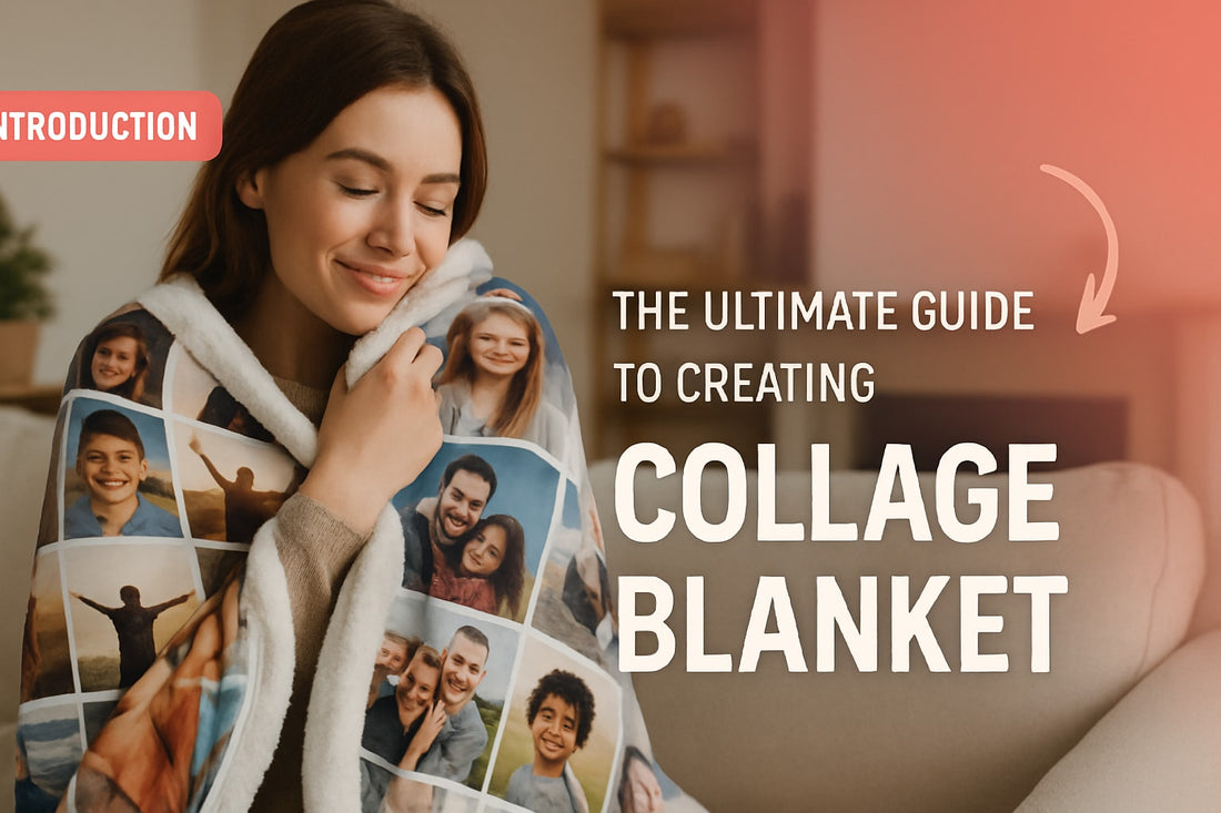 Ultimate Guide to Creating a Collage Blanket in 2025