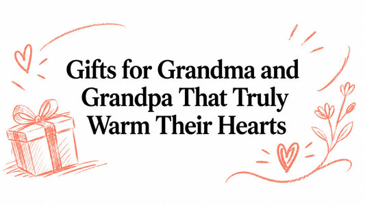 Gifts for Grandma and Grandpa That Truly Warm Their Hearts