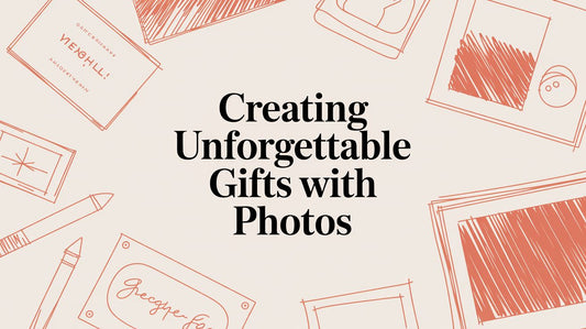 Creating Unforgettable Gifts With Photos