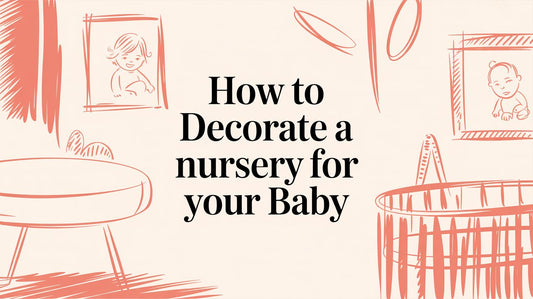 How to Decorate a Nursery for Your Baby
