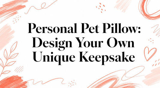 Personal Pet Pillow: Design Your Own Unique Keepsake