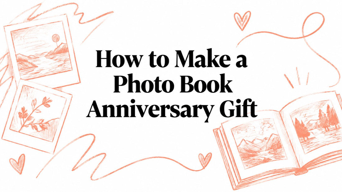How to Make a Photo Book Anniversary Gift