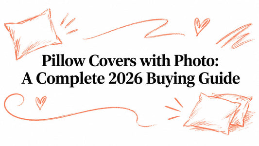 Pillow Covers with Photo: A Complete 2026 Buying Guide