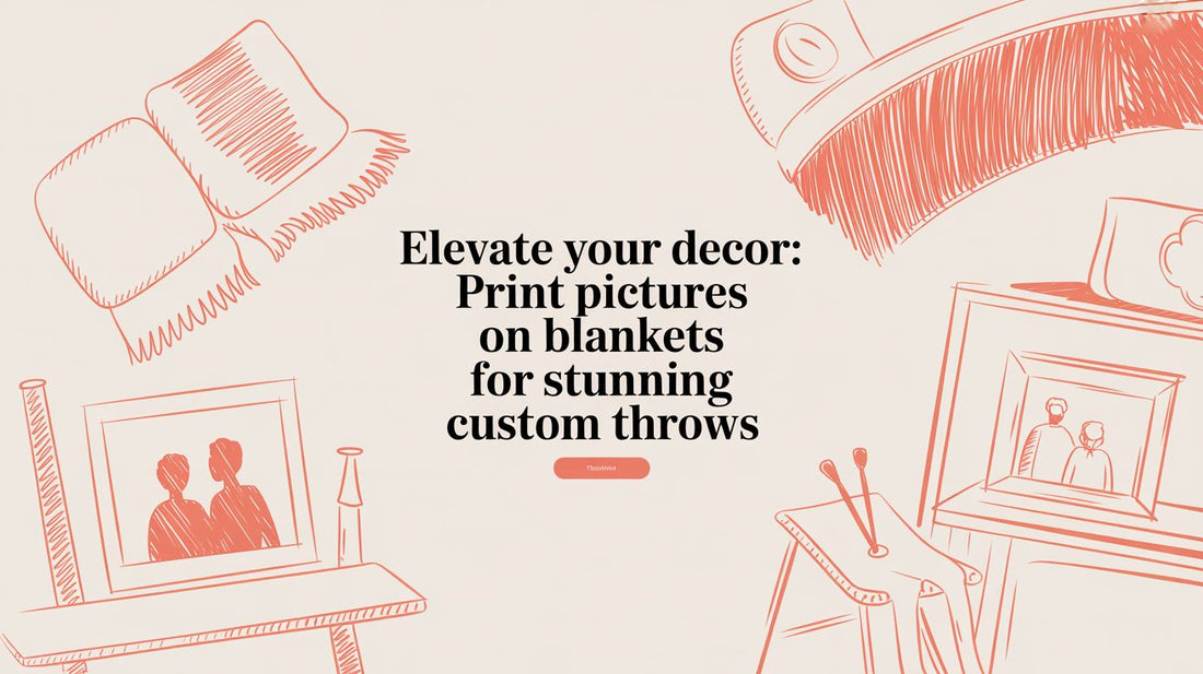 Elevate Your Decor: print pictures on blankets for stunning custom throws
