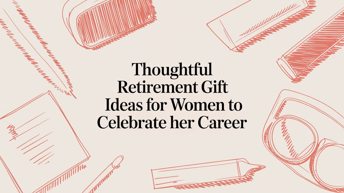Thoughtful Retirement Gift Ideas For Women To Celebrate Her Career