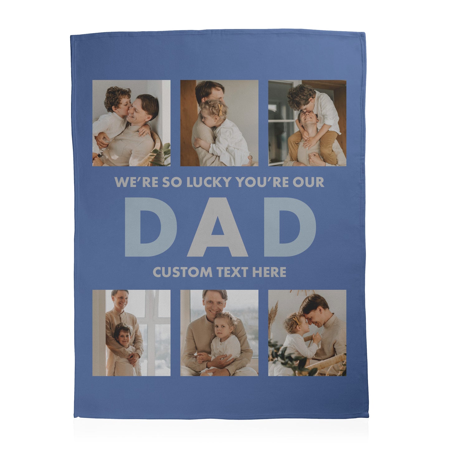 We Are Lucky You're Our Dad Photo Blanket - 6 Photos