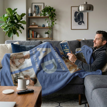 We Are Lucky You're Our Dad Photo Blanket - 6 Photos