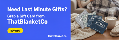 ThatBlanket Gift Card!